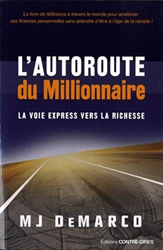 L’autoroute du millionnaire